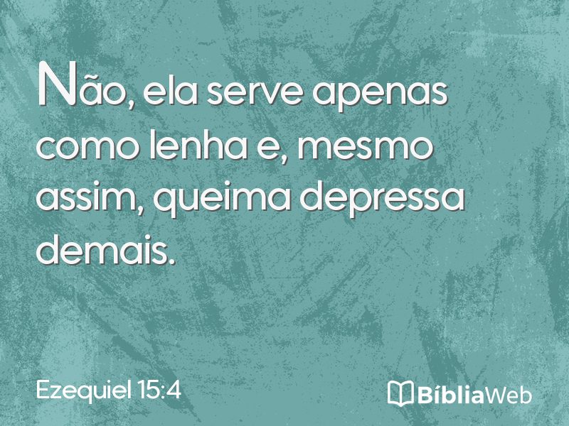 Ezequiel 15:4 em imagem para compartilhar