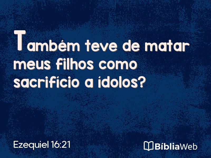 Ezequiel 16:21 em imagem para compartilhar