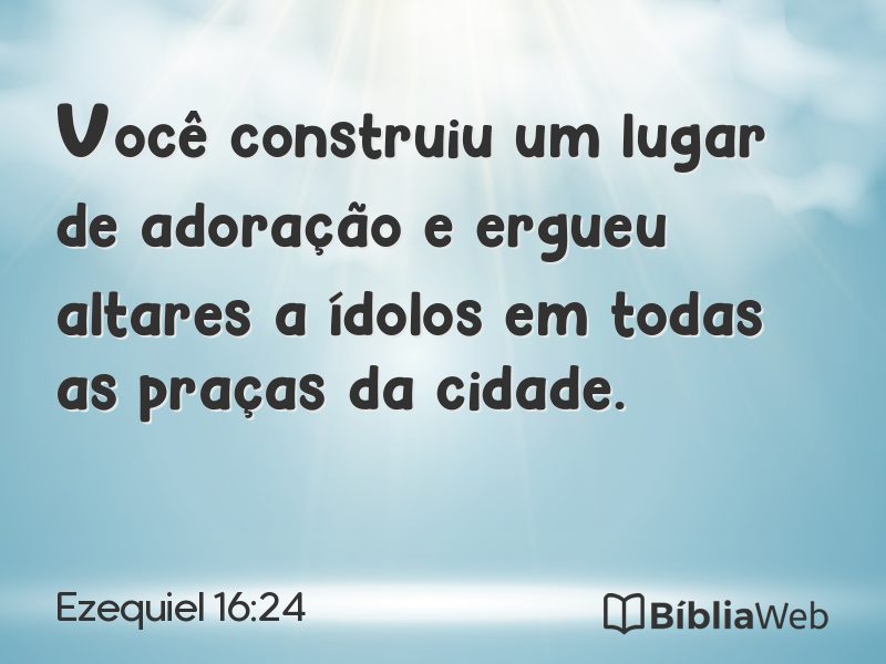 Ezequiel 16:24 em imagem para compartilhar
