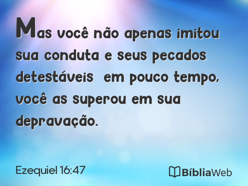 Ezequiel 16:47 em imagem para compartilhar