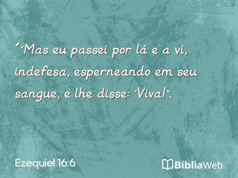 Ezequiel 16:6 em imagem para compartilhar