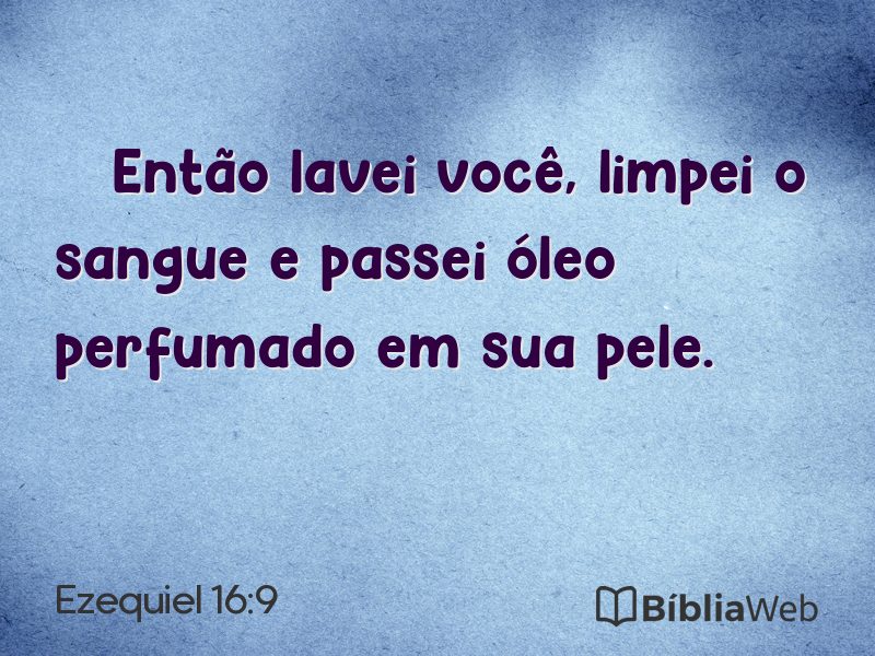 Ezequiel 16:9 em imagem para compartilhar