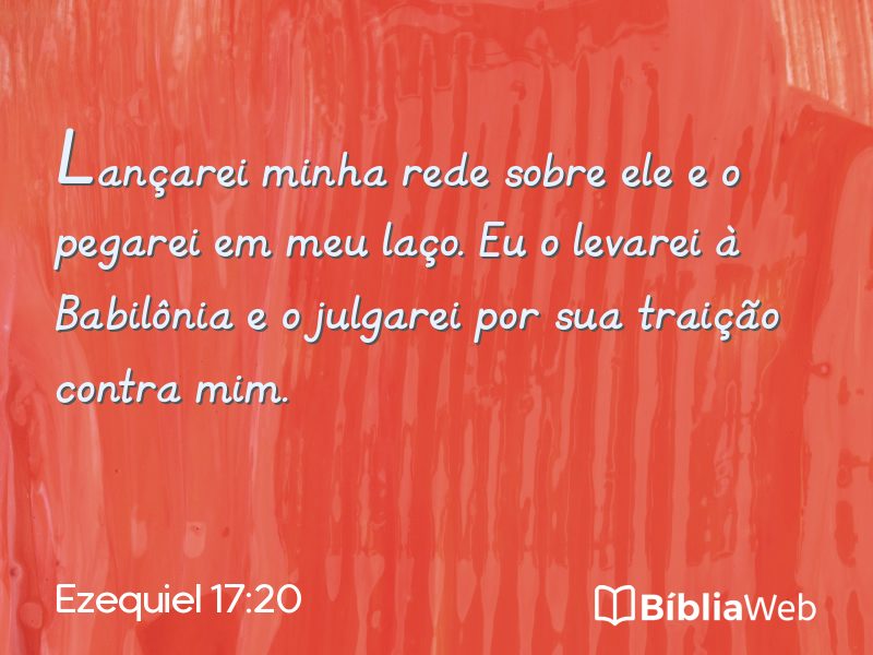 Ezequiel 17:20 em imagem para compartilhar
