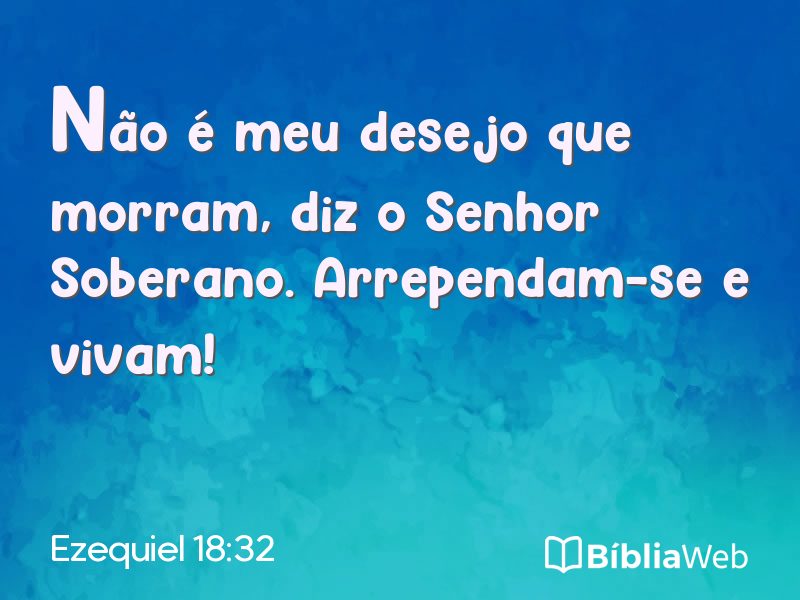 Ezequiel 18:32 em imagem para compartilhar