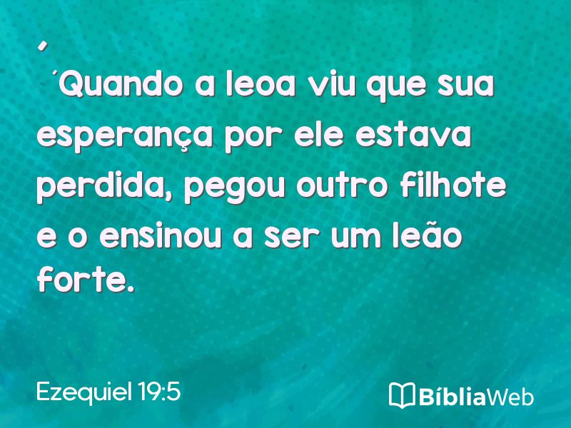 Ezequiel 19:5 em imagem para compartilhar