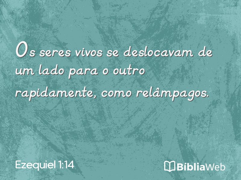 Ezequiel 1:14 em imagem para compartilhar