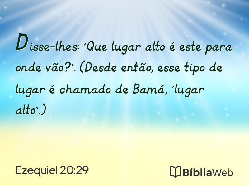 Ezequiel 20:29 em imagem para compartilhar