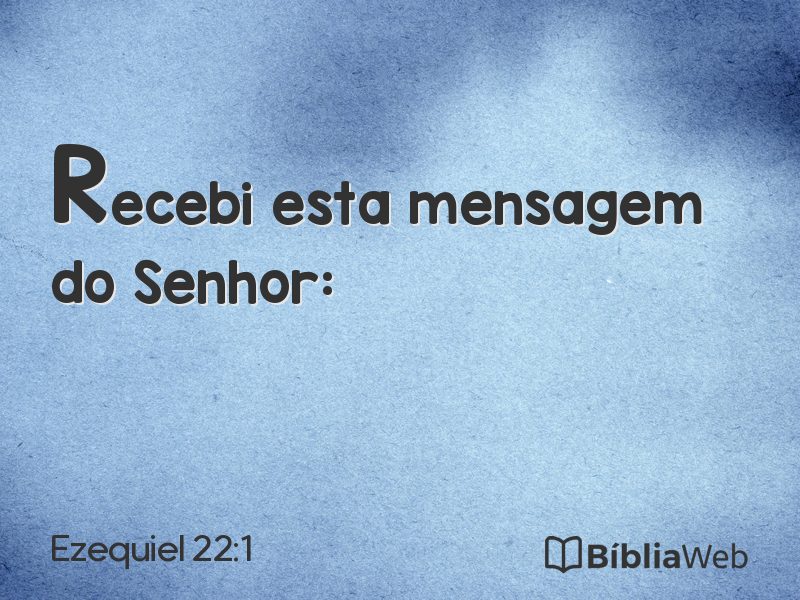 Ezequiel 22:1 em imagem para compartilhar