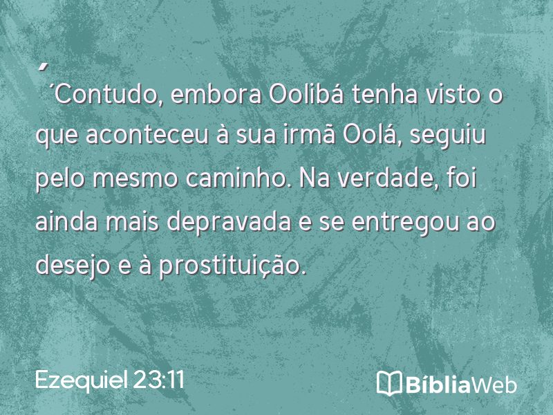 Ezequiel 23:11 em imagem para compartilhar