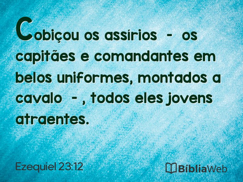 Ezequiel 23:12 em imagem para compartilhar