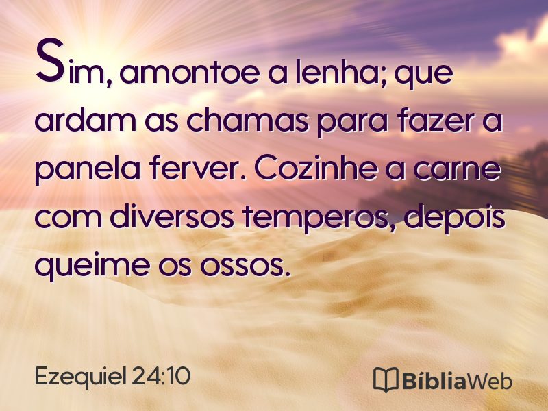Ezequiel 24:10 em imagem para compartilhar