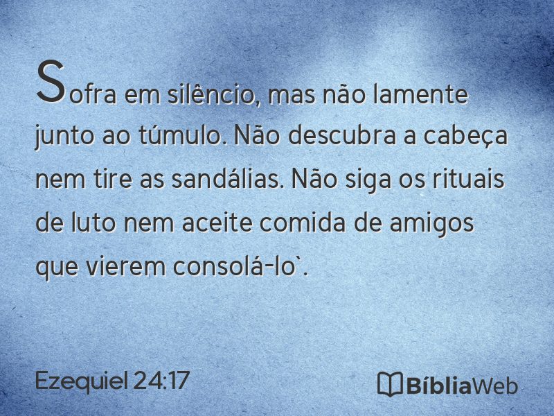 Ezequiel 24:17 em imagem para compartilhar