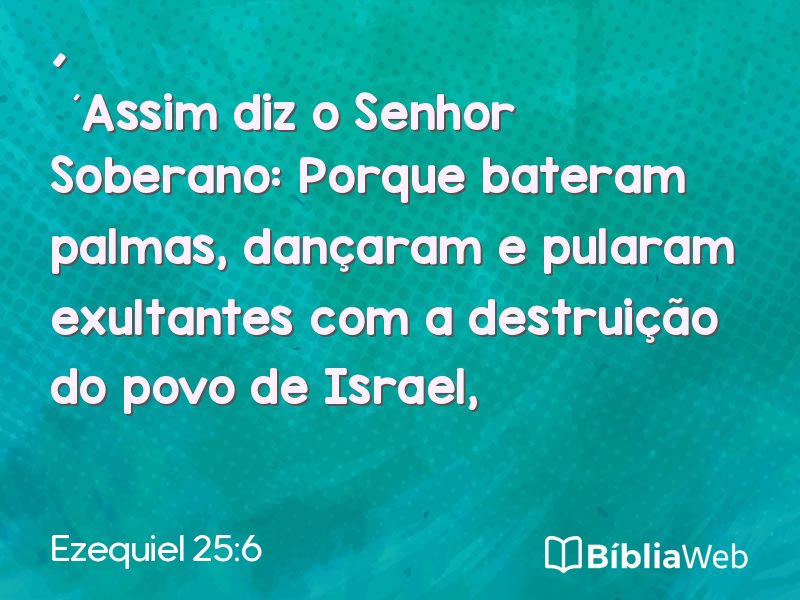 Ezequiel 25:6 em imagem para compartilhar
