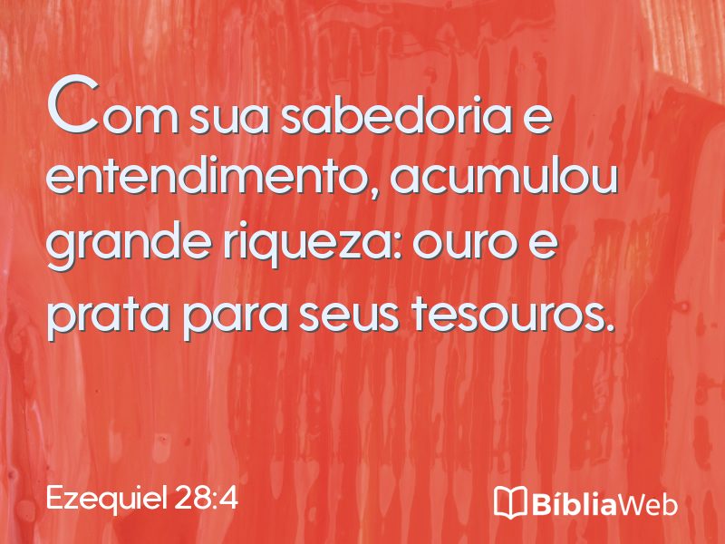 Ezequiel 28:4 em imagem para compartilhar
