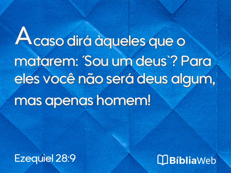 Ezequiel 28:9 em imagem para compartilhar