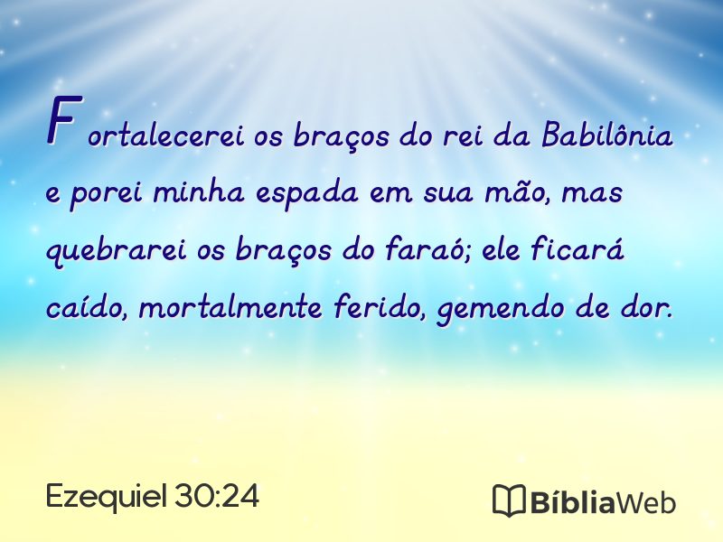Ezequiel 30:24 em imagem para compartilhar
