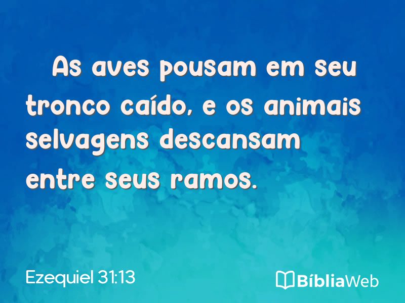 Ezequiel 31:13 em imagem para compartilhar