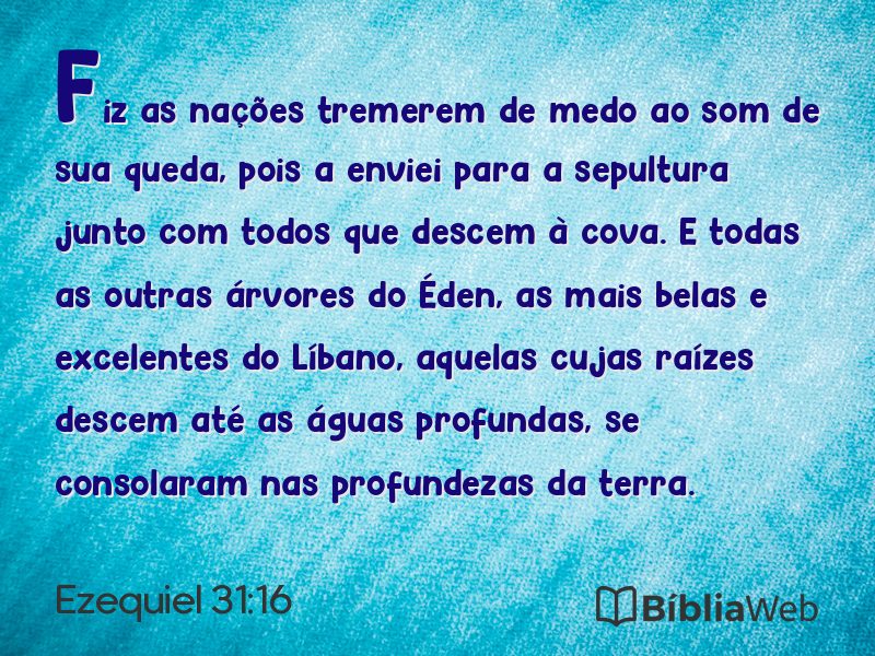 Ezequiel 31:16 em imagem para compartilhar