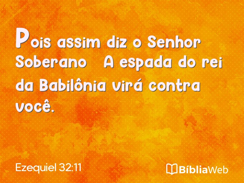 Ezequiel 32:11 em imagem para compartilhar
