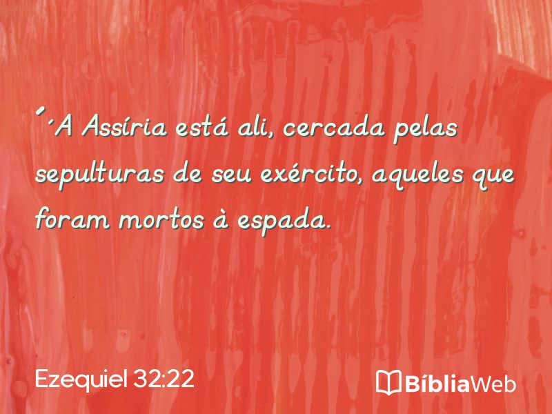 Ezequiel 32:22 em imagem para compartilhar