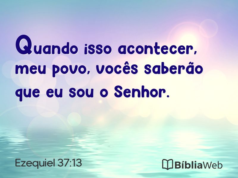 Ezequiel 37:13 em imagem para compartilhar