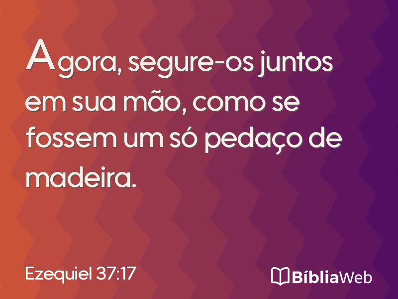 Ezequiel 37:17 em imagem para compartilhar