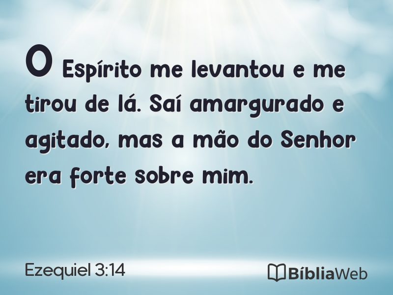 Ezequiel 3:14 em imagem para compartilhar