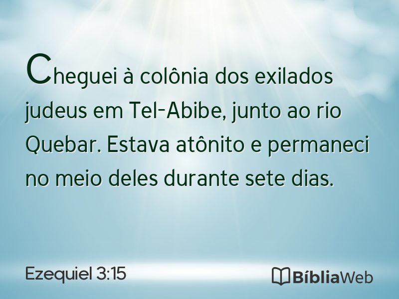 Ezequiel 3:15 em imagem para compartilhar