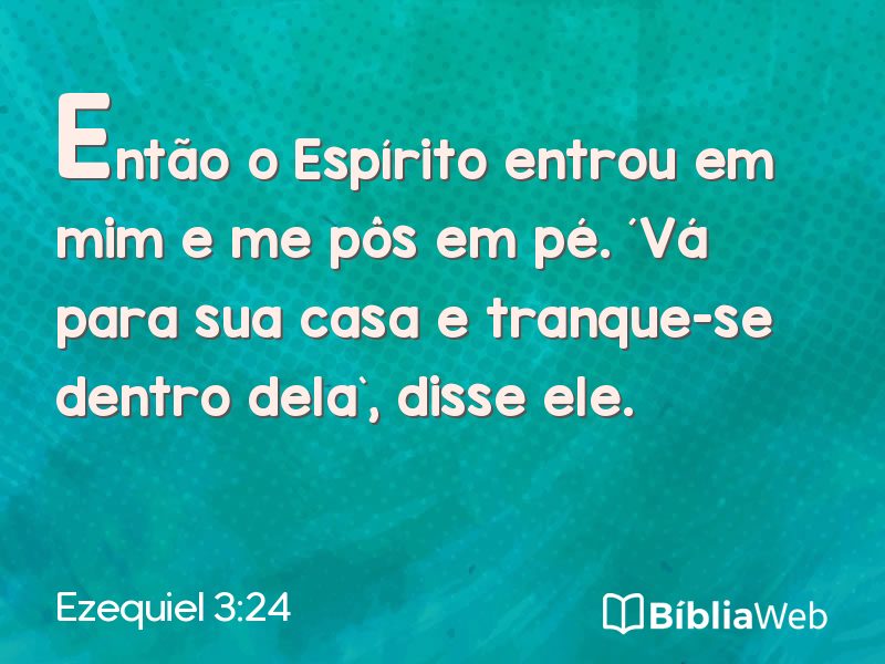 Ezequiel 3:24 em imagem para compartilhar