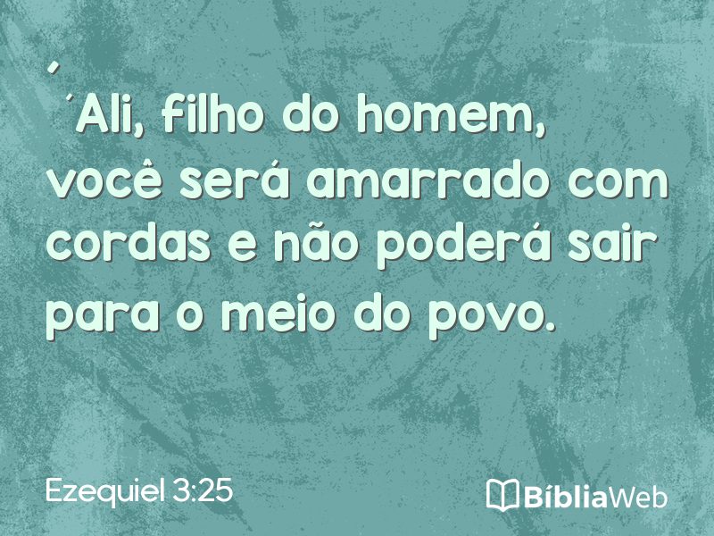 Ezequiel 3:25 em imagem para compartilhar
