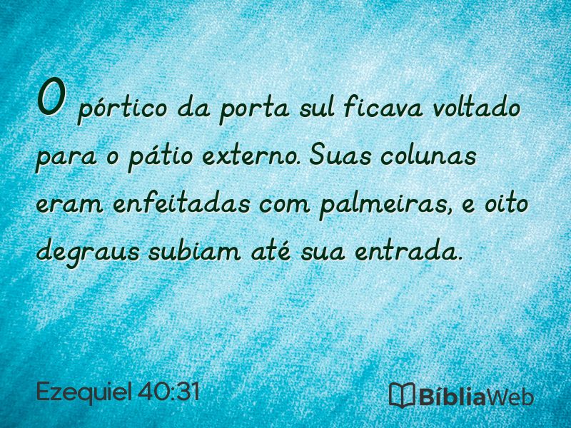 Ezequiel 40:31 em imagem para compartilhar