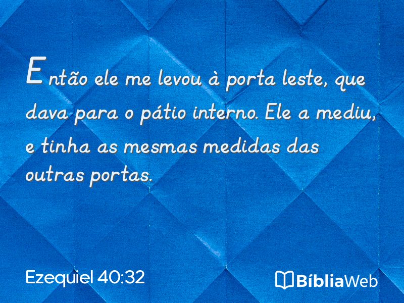 Ezequiel 40:32 em imagem para compartilhar