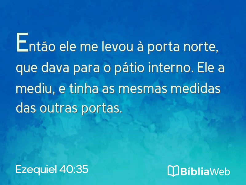 Ezequiel 40:35 em imagem para compartilhar
