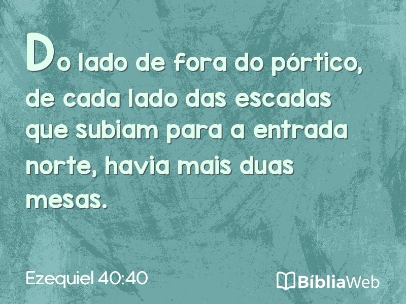 Ezequiel 40:40 em imagem para compartilhar