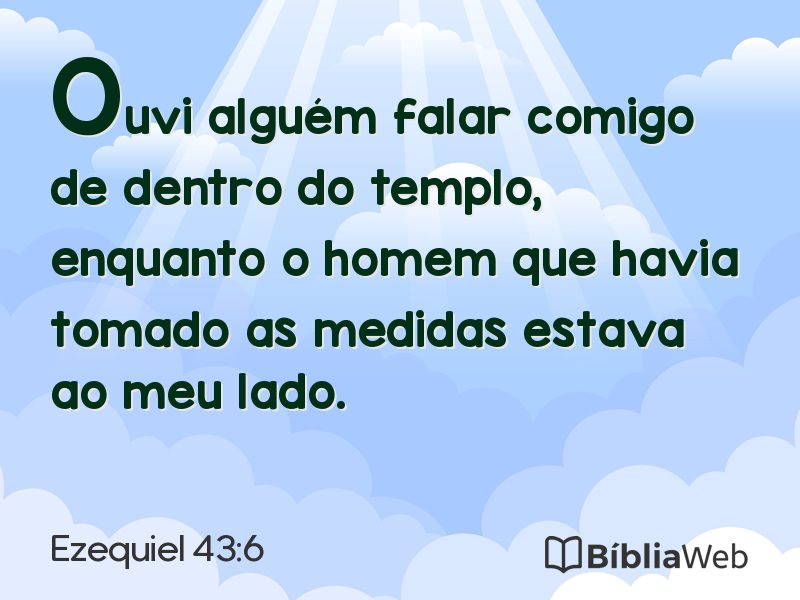 Ezequiel 43:6 em imagem para compartilhar