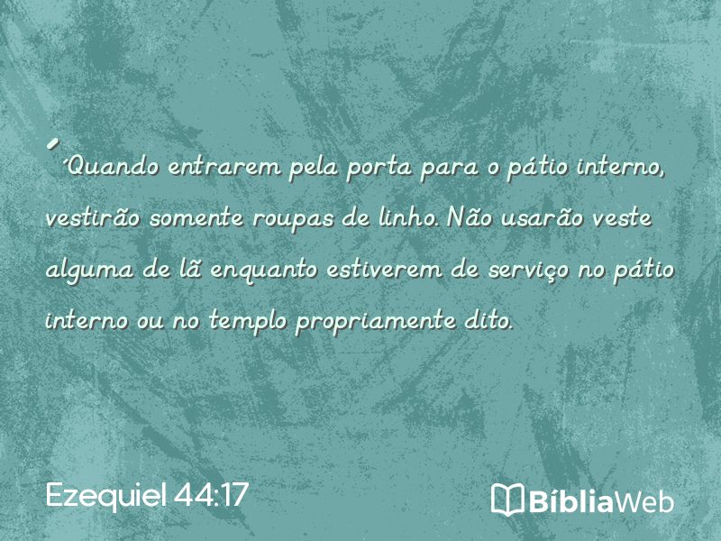 Ezequiel 44:17 em imagem para compartilhar