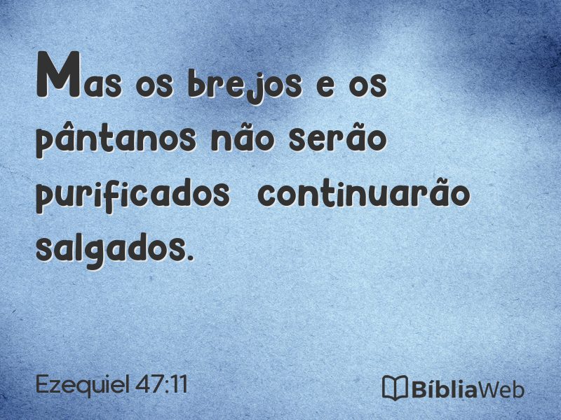 Ezequiel 47:11 em imagem para compartilhar