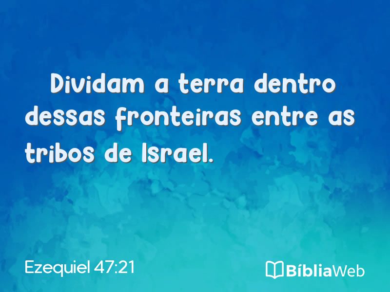 Ezequiel 47:21 em imagem para compartilhar