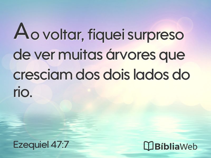 Ezequiel 47:7 em imagem para compartilhar