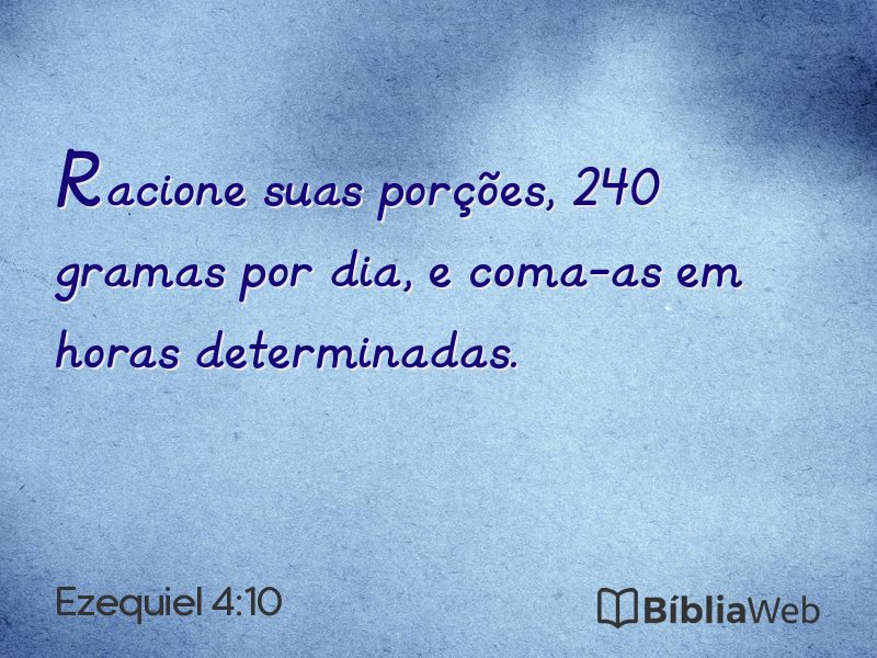 Ezequiel 4:10 em imagem para compartilhar