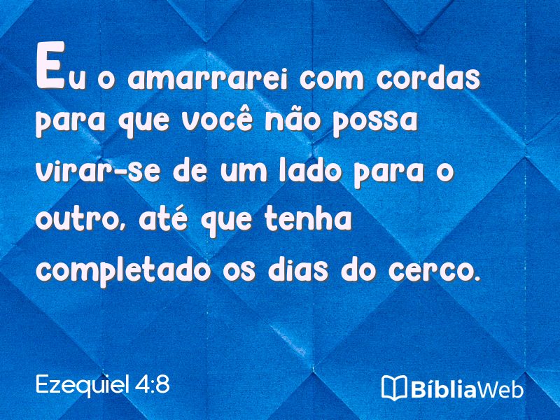 Ezequiel 4:8 em imagem para compartilhar
