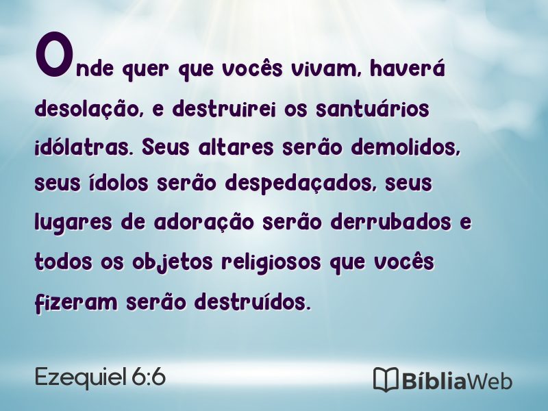 Ezequiel 6:6 em imagem para compartilhar