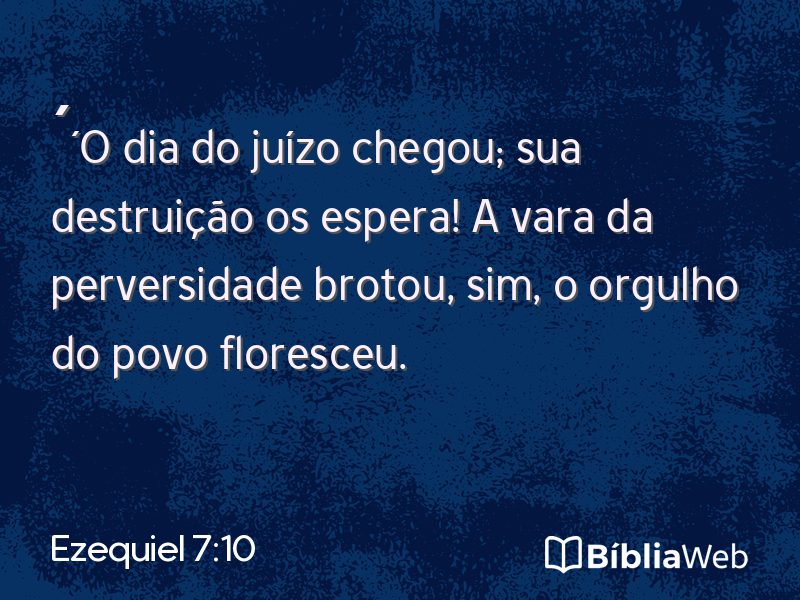 Ezequiel 7:10 em imagem para compartilhar