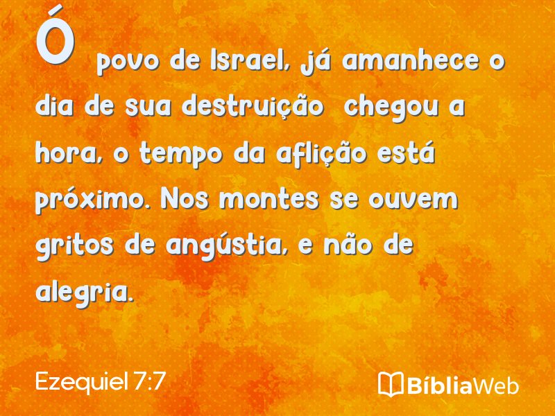 Ezequiel 7:7 em imagem para compartilhar