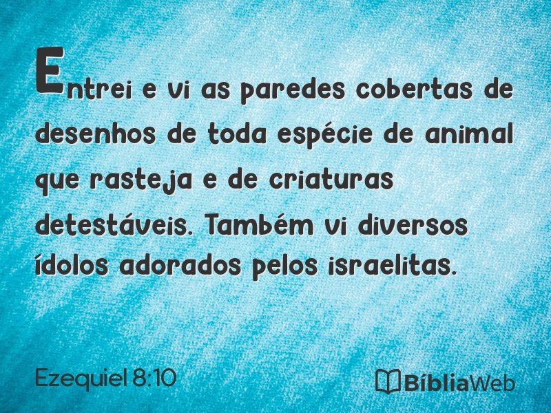 Ezequiel 8:10 em imagem para compartilhar
