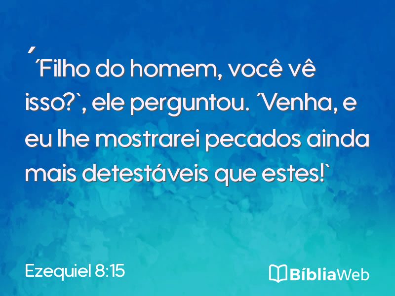 Ezequiel 8:15 em imagem para compartilhar