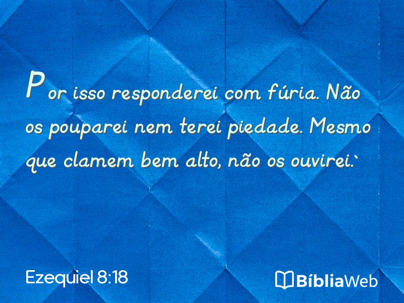 Ezequiel 8:18 em imagem para compartilhar