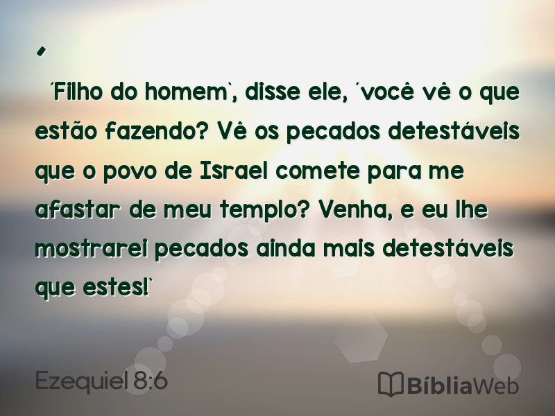 Ezequiel 8:6 em imagem para compartilhar
