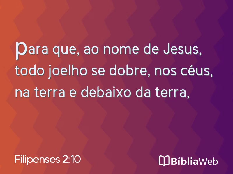 Filipenses 2:10 em imagem para compartilhar
