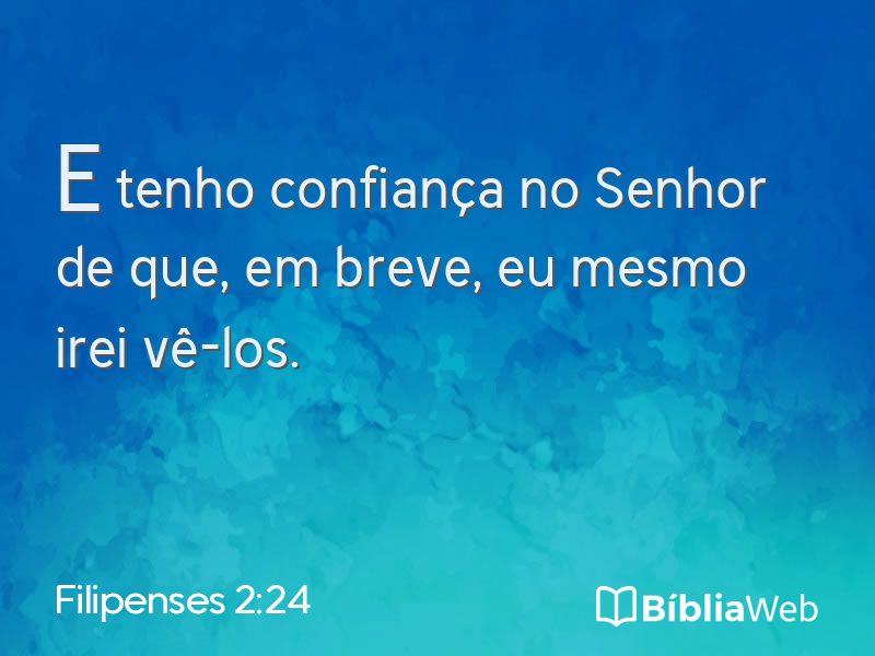 Filipenses 2:24 em imagem para compartilhar